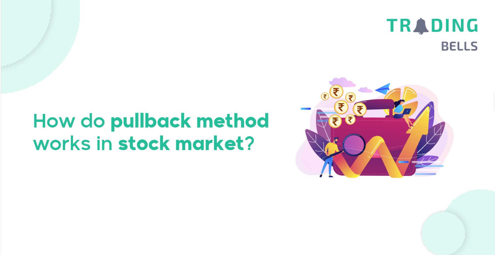 How does the pullback method work in the stock market?